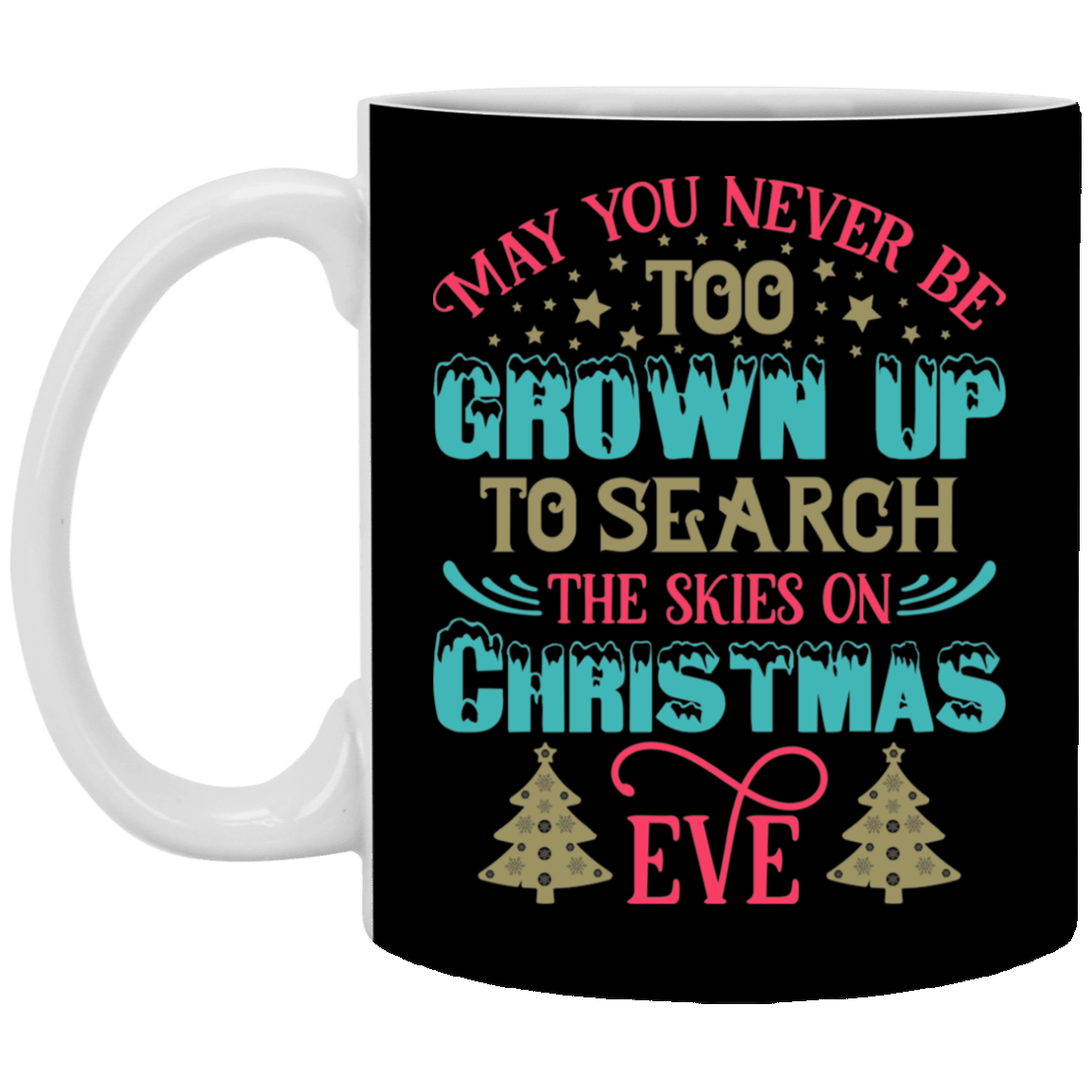 May You Not Be White Mug 11 oz.