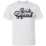 Bride Squad Gildan Ultra Cotton T-Shirt
