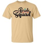 Bride Squad Gildan Ultra Cotton T-Shirt