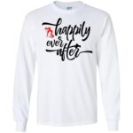 Happily Ever Gildan LS Ultra Cotton T-Shirt