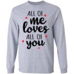 All Of Me Gildan LS Ultra Cotton T-Shirt