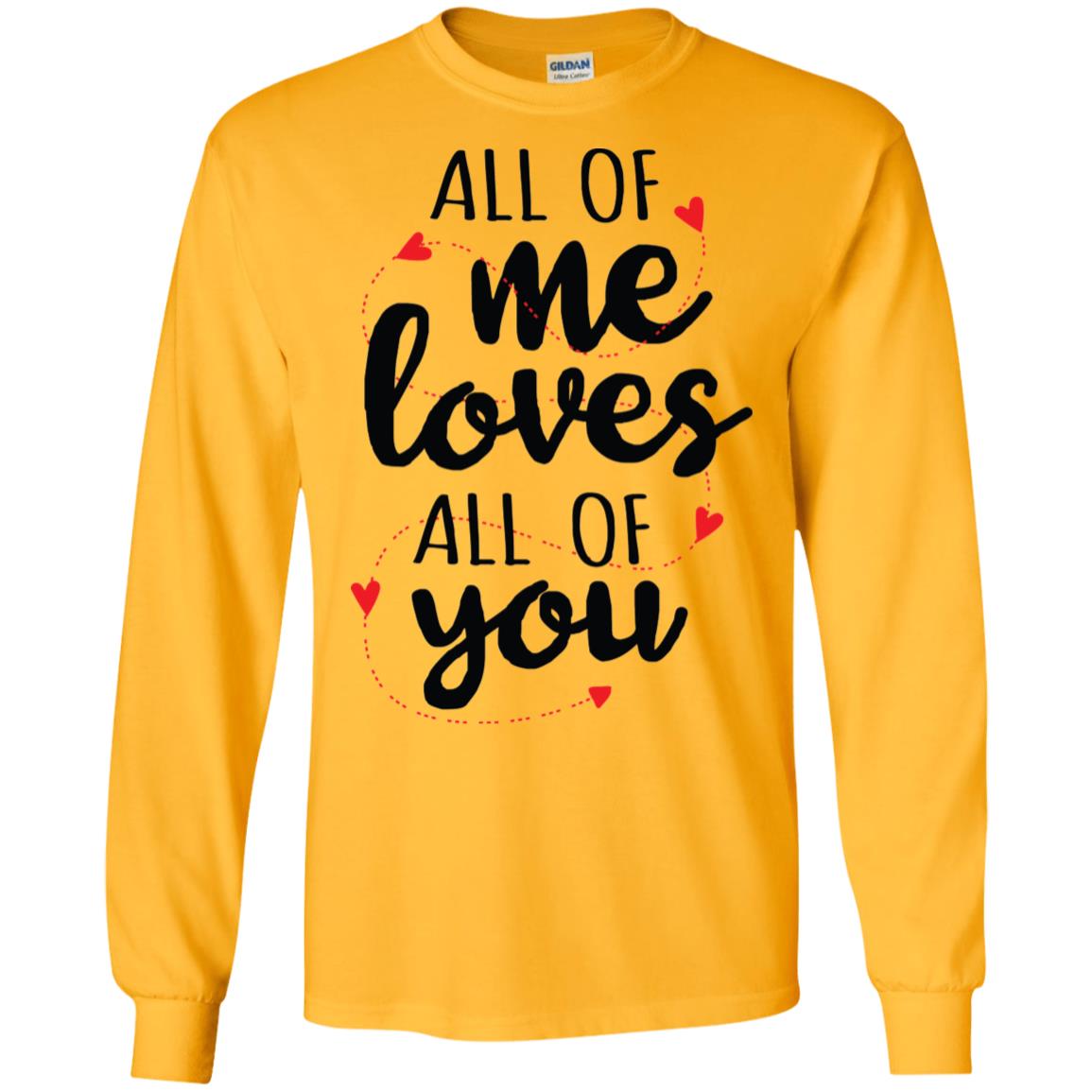All Of Me Gildan LS Ultra Cotton T-Shirt