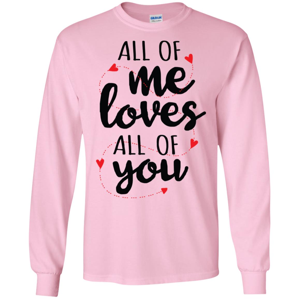 All Of Me Gildan LS Ultra Cotton T-Shirt