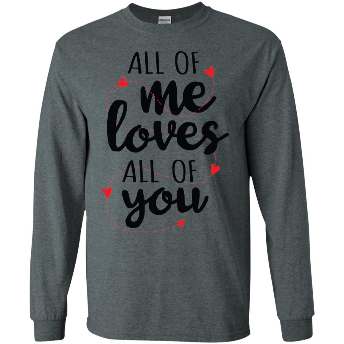 All Of Me Gildan LS Ultra Cotton T-Shirt