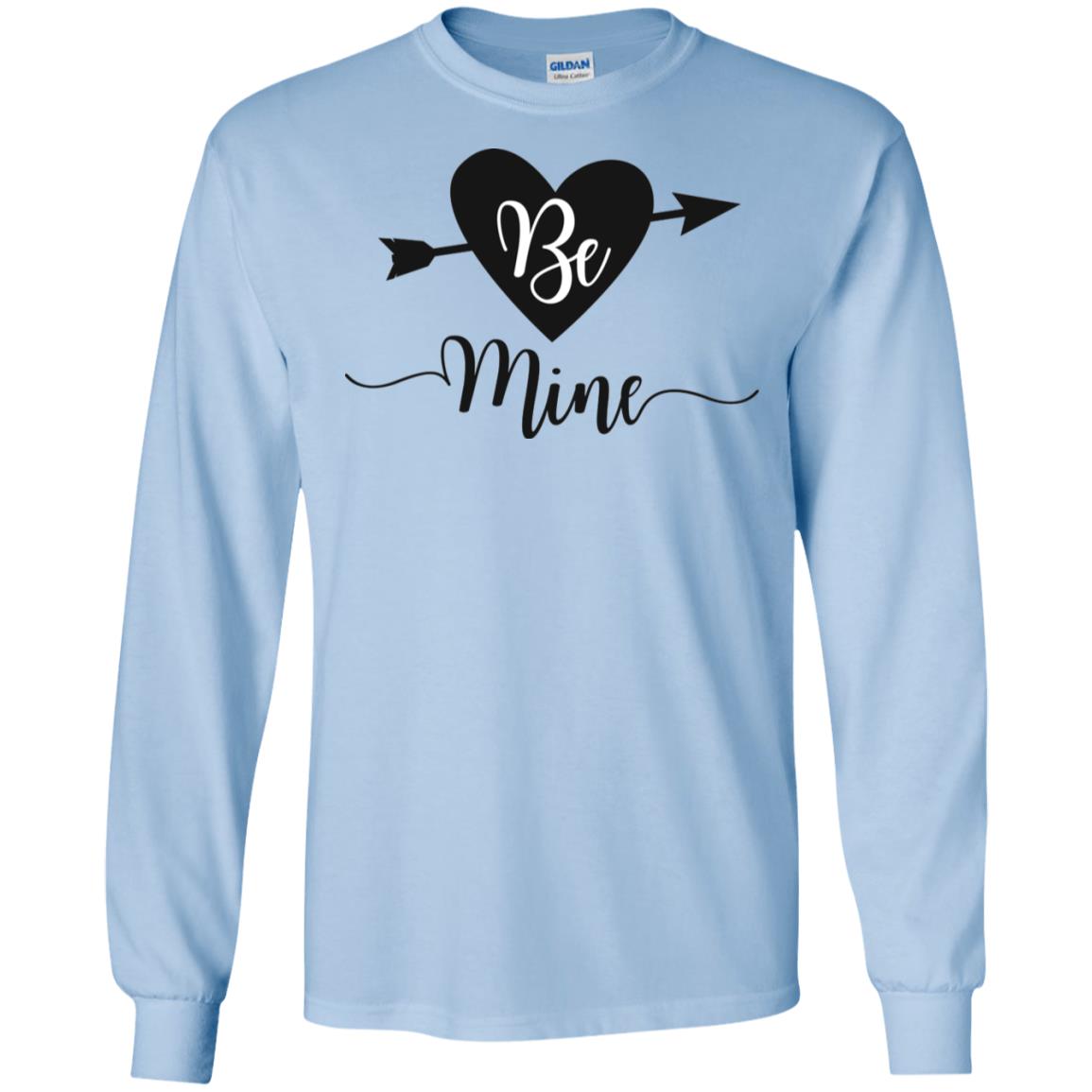 Be Mine Gildan LS Ultra Cotton T-Shirt