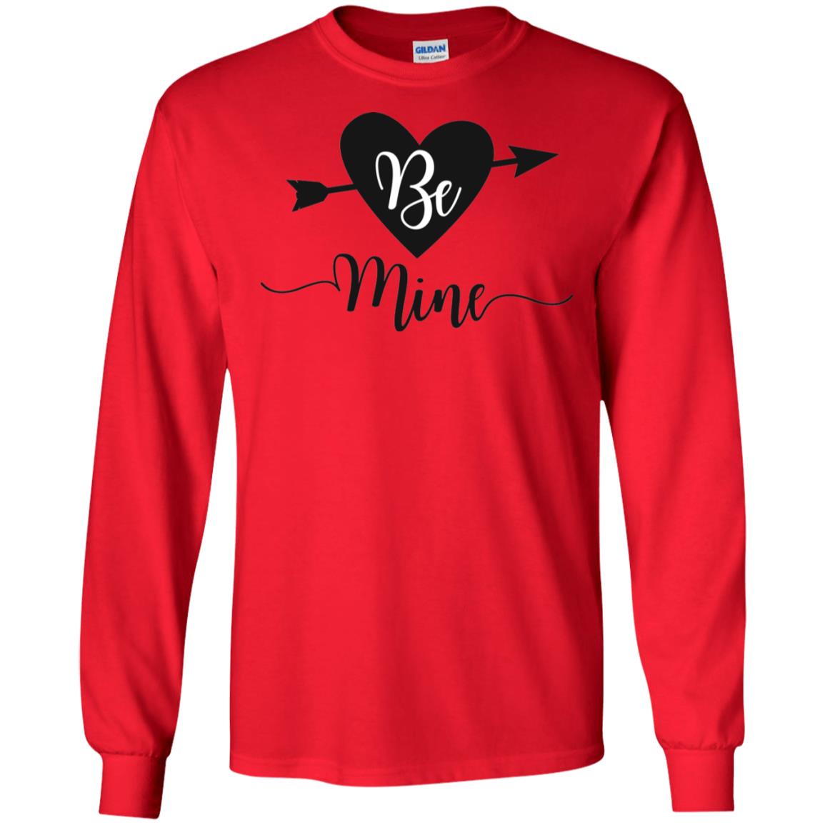 Be Mine Gildan LS Ultra Cotton T-Shirt