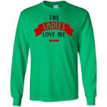Ladies Love Me Gildan LS Ultra Cotton T-Shirt