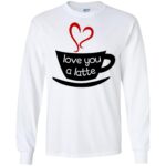 Love You Gildan LS Ultra Cotton T-Shirt