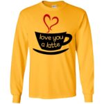 Love You Gildan LS Ultra Cotton T-Shirt