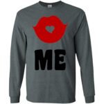 Kiss Me Gildan LS Ultra Cotton T-Shirt