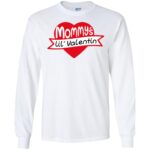 Mommy's Lil Valentine T-Shirt