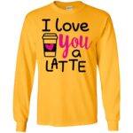 I Love You a Latte T-Shirt