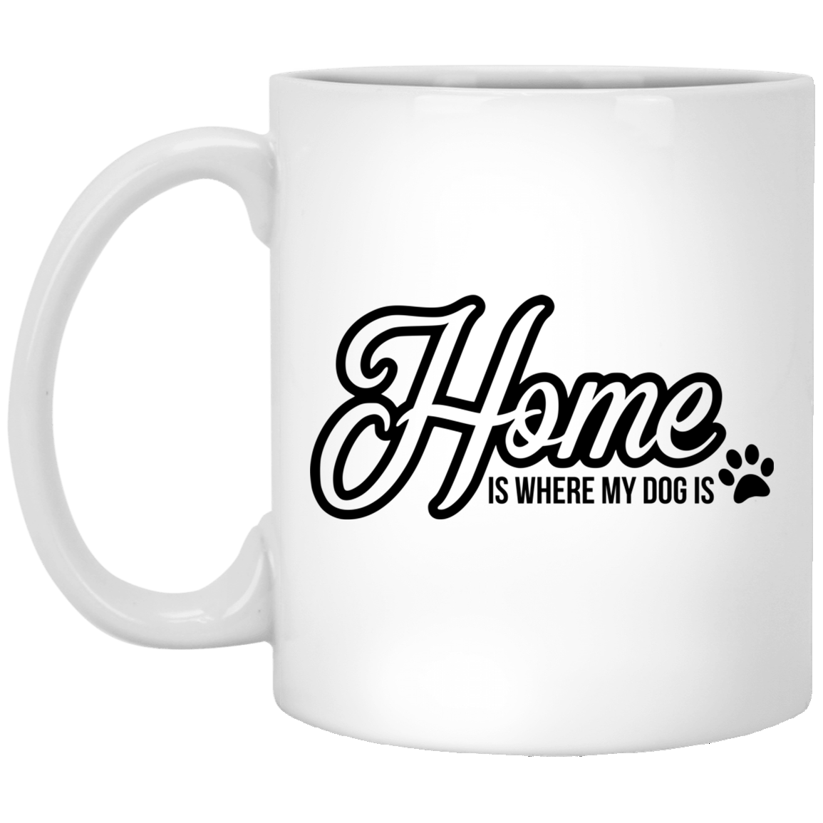 Home Is Where White Mug 11 oz.