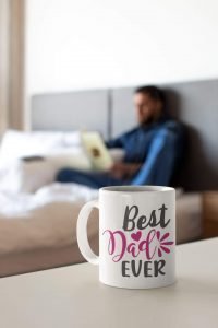Best Dad Ever White Mug 11 oz.