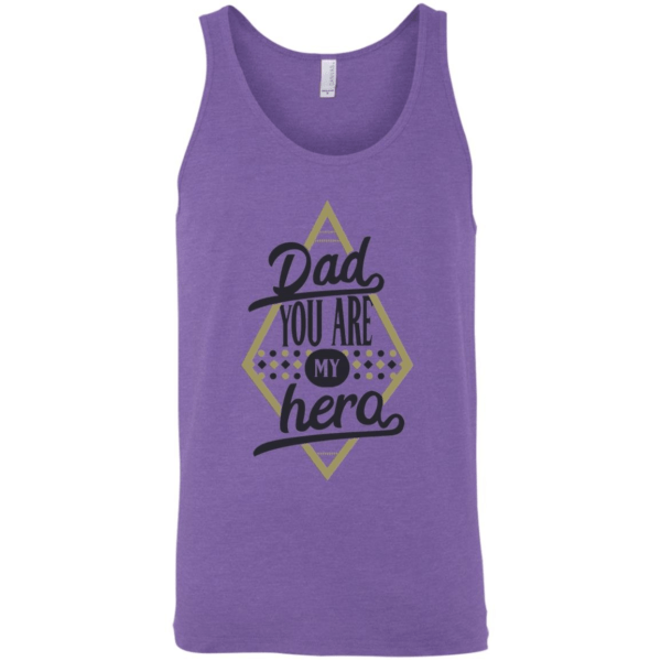 Dad You Are My Hero Unisex Tank Top