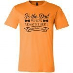 To The Dad Unisex Jersey SS T-Shirt