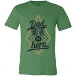 Dad You Are My Hero Unisex Jersey SS T-Shirt