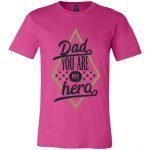Dad You Are My Hero Unisex Jersey SS T-Shirt