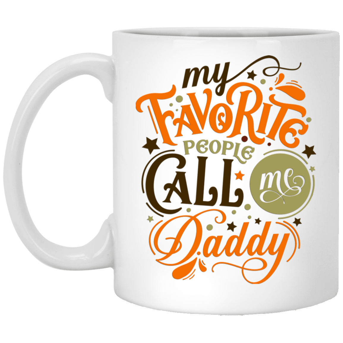 Call Me Daddy White Mug 11 oz.