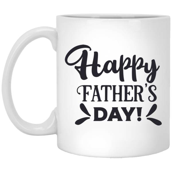 Happy Father's Day White Mug 11 oz.