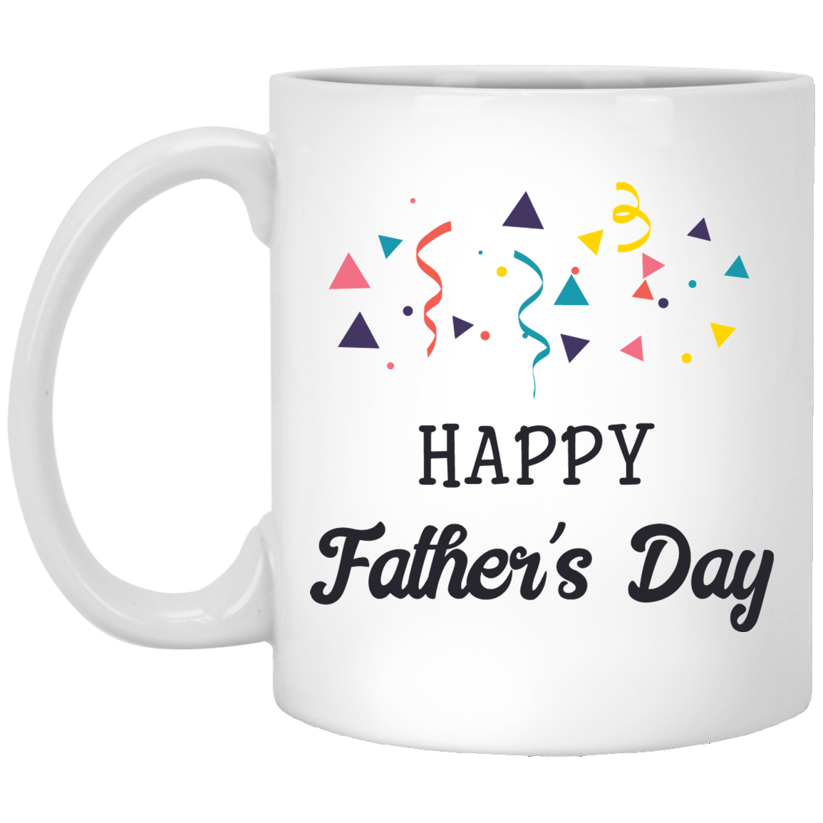 Happy Father's Day White Mug 11 oz.