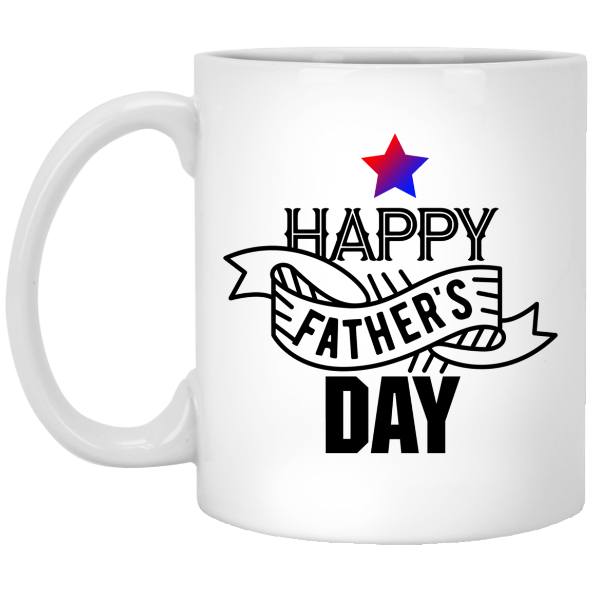 Happy Father's Day White Mug 11 oz.
