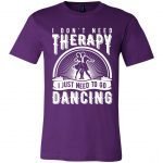 I Don't Need Therapy Unisex T-Shirt