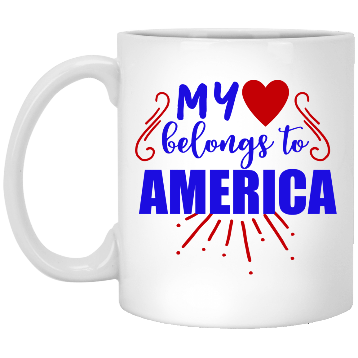 My Belongs To America White Mug 11 oz.