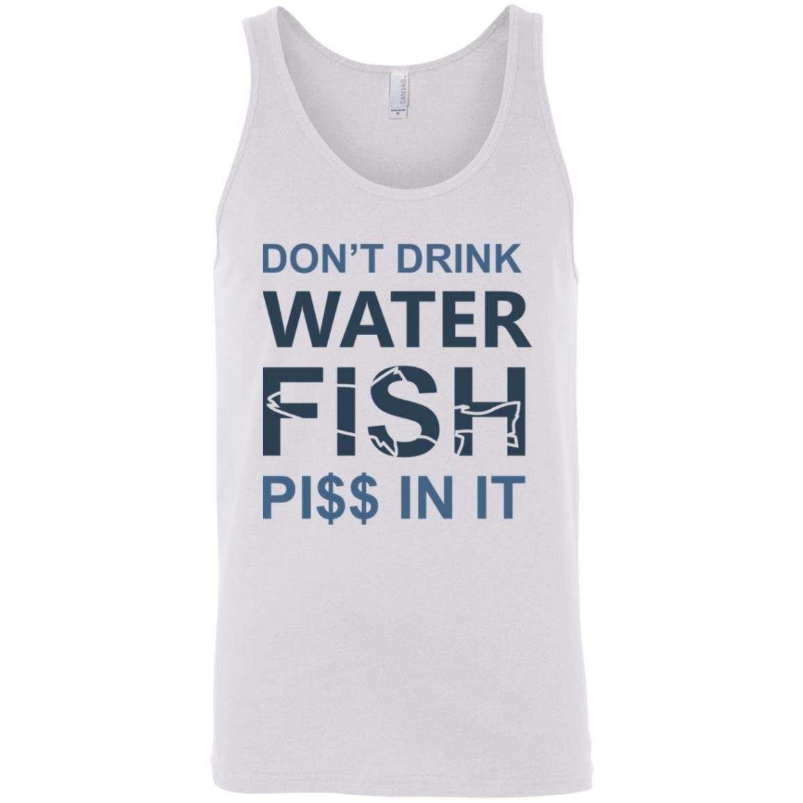 Don't Drink Water Fishing Unisex Tank Top