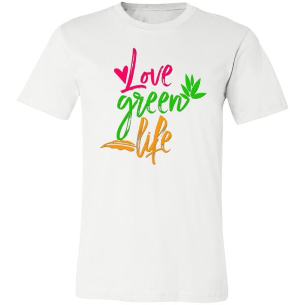 Love Green Life Unisex T-Shirt