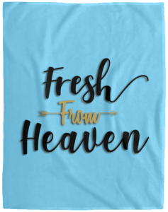 Fleece Blanket Fresh From Heaven