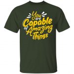 You Are Capable Unisex T-Shirt