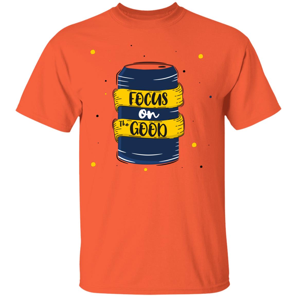 Focus On The Good Unisex T-Shirt