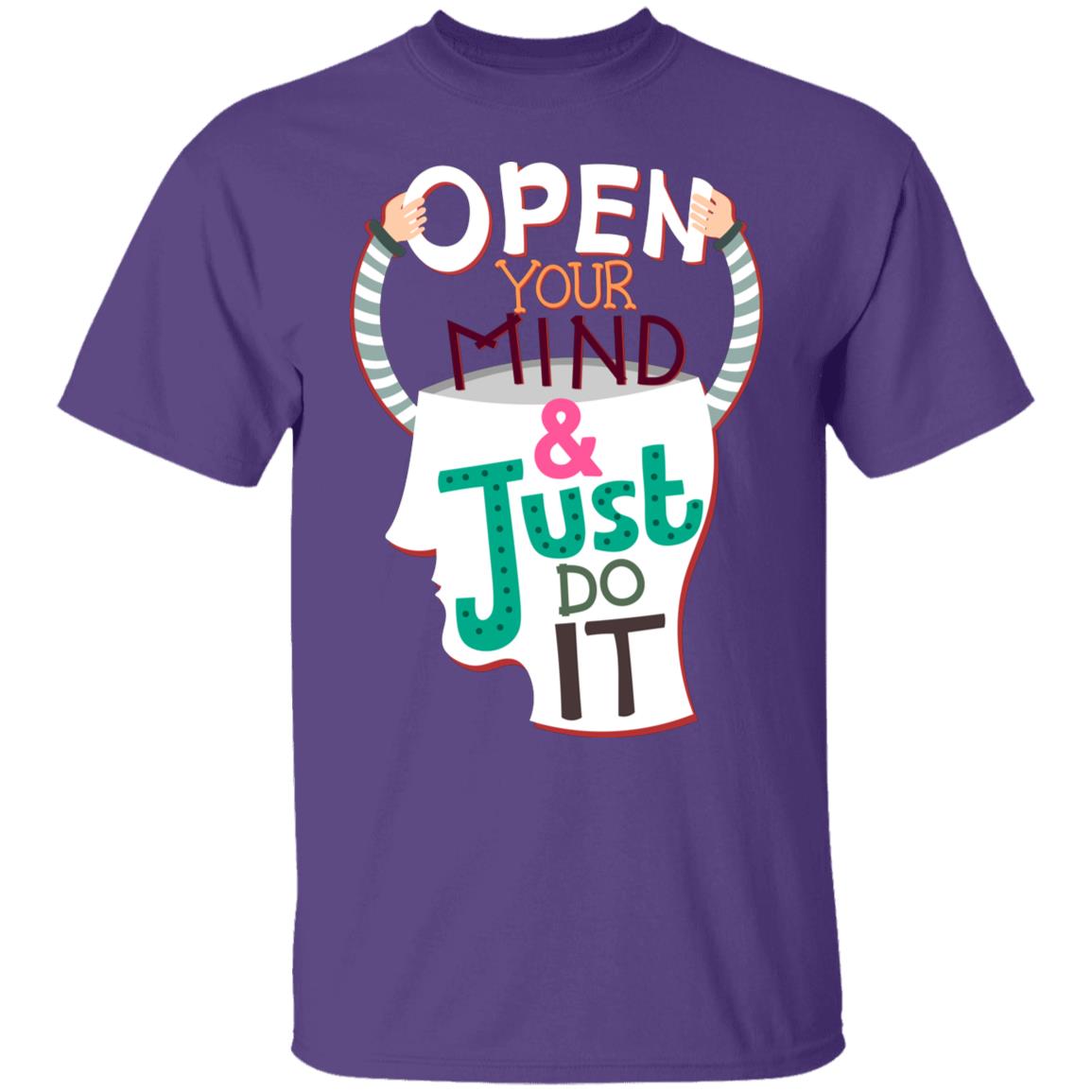 Unisex T-Shirt Open Your Mind & Just Do It