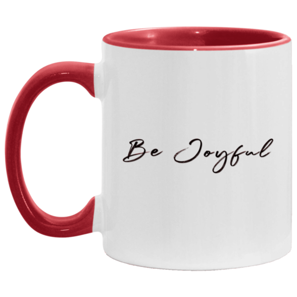 Exclusive Be Joyful Coffee Mug
