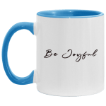 Exclusive Be Joyful Coffee Mug