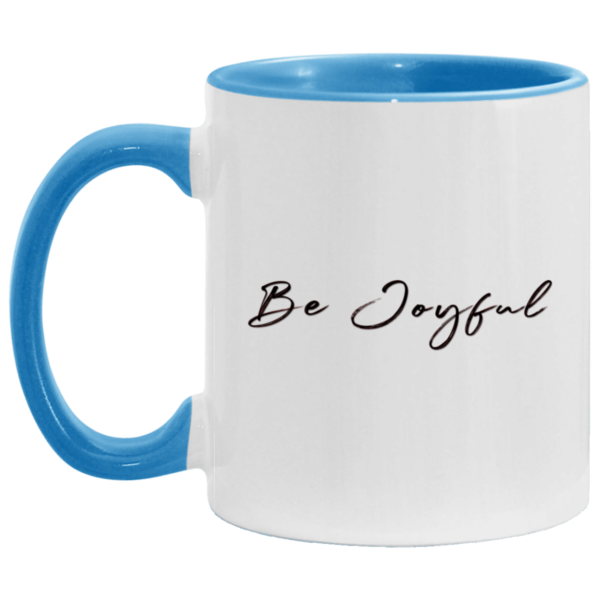 Exclusive Be Joyful Coffee Mug