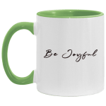 Exclusive Be Joyful Coffee Mug