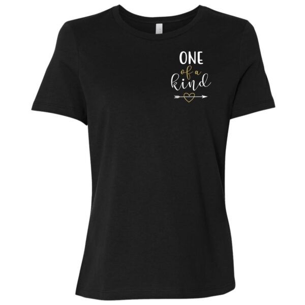 One Of A Kind Women T-Shirt