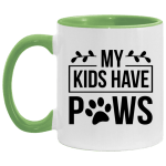 My Kids Have Paws Coffee Mug