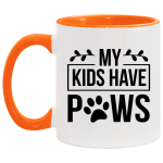 My Kids Have Paws Coffee Mug