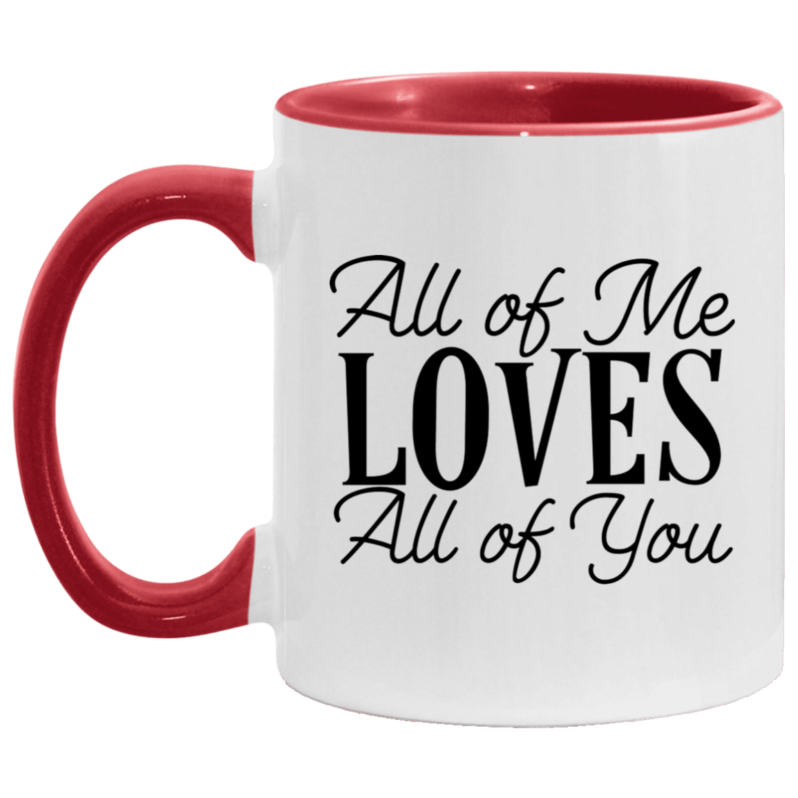 All Of Me Loves Coffee Mug