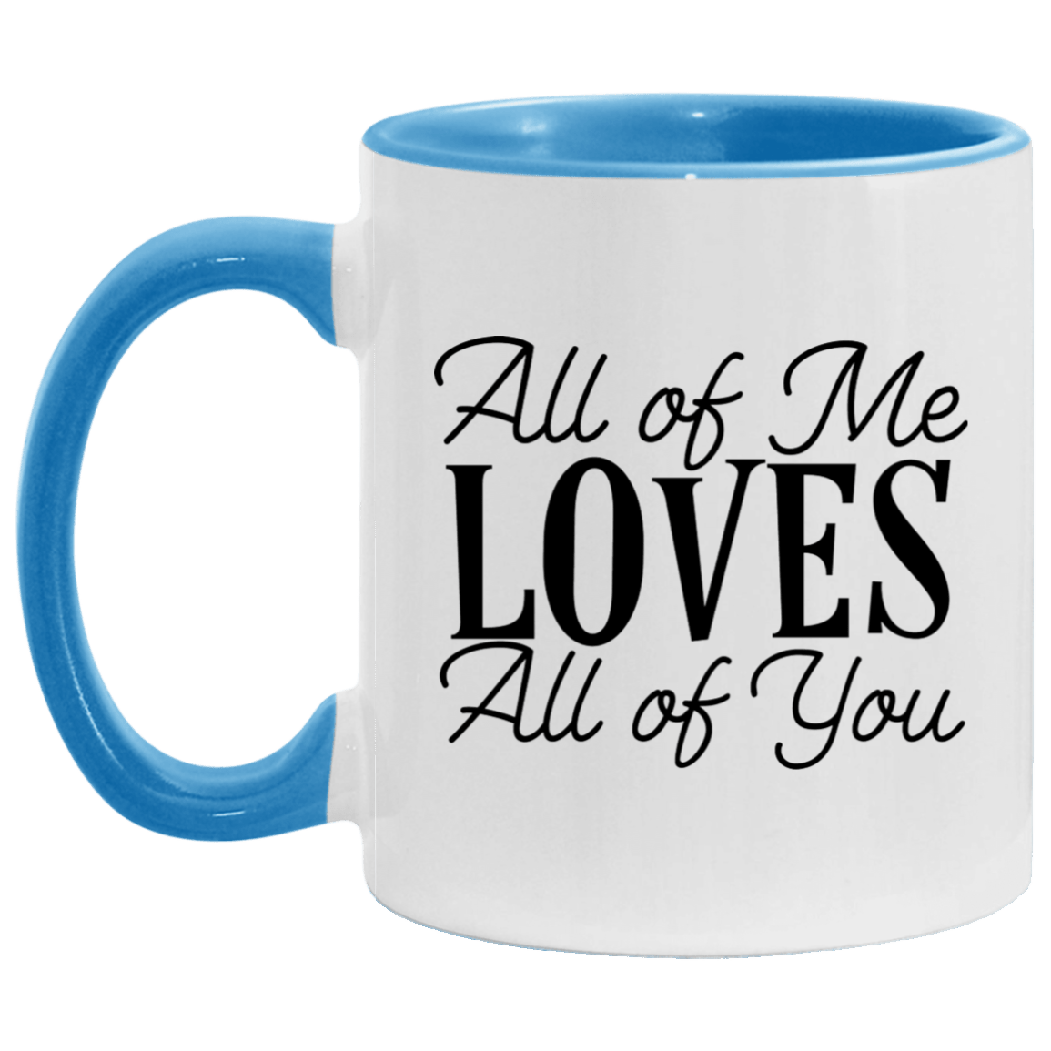 All Of Me Loves Coffee Mug