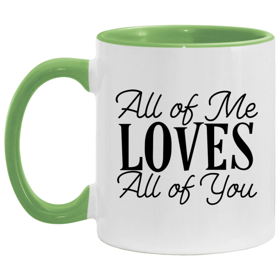 All Of Me Loves Coffee Mug