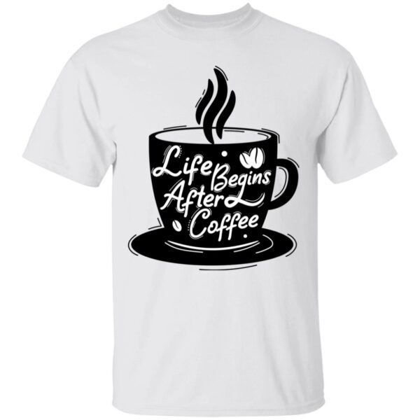 Life Begins After Coffee Regular Unisex T-Shirt