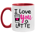 I love You A Latte Coffee Mug