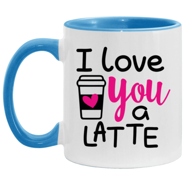 I love You A Latte Coffee Mug