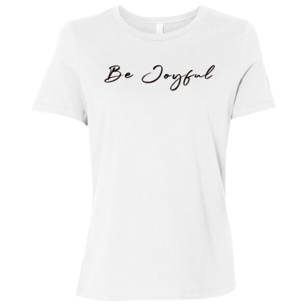 Be Joyful Women White T-Shirt