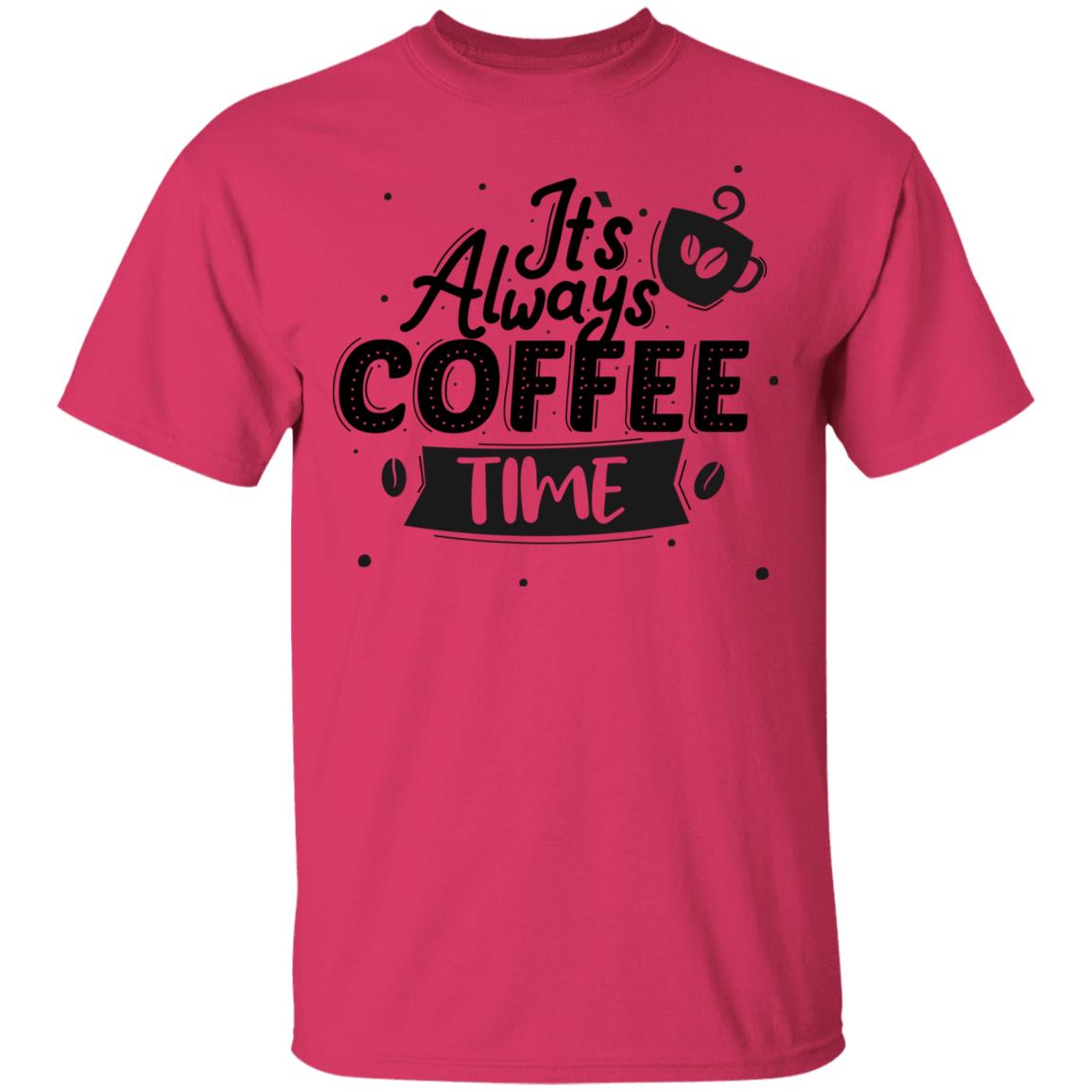 It's Always Coffee Time Unisex T-Shirt