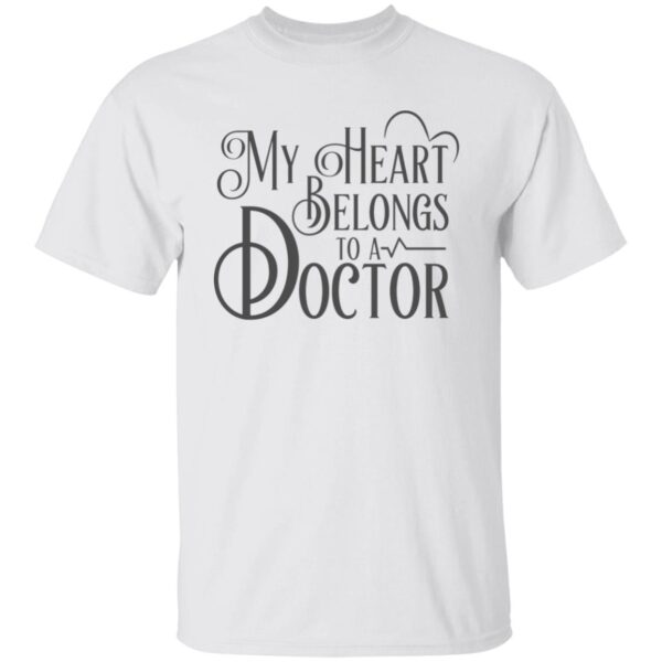 My Heart Belong To Doctor Unisex T-Shirt